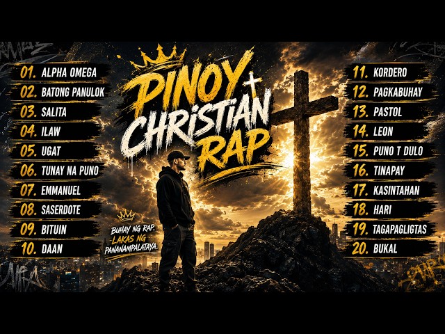 TOP PINOY CHRISTIAN RAP SONGS WITH LYRICS  🎧 ALPHA OMEGA