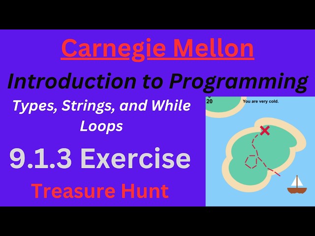 CM Intro to Programming  Unit 9 Lesson 1 Treasure Hunt