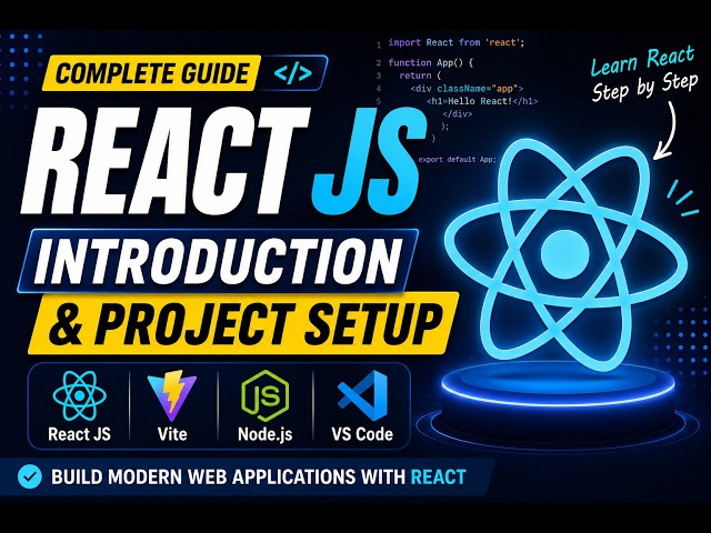 React JS Introduction & Project Setup | React JS Tutorial for Beginners
