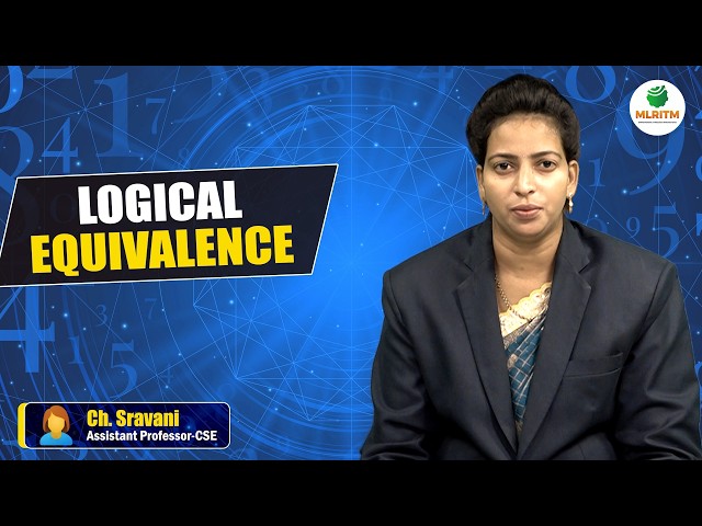 LOGICAL EQUIVALENCE | BY MS. CH. SRAVANI || MLRITM