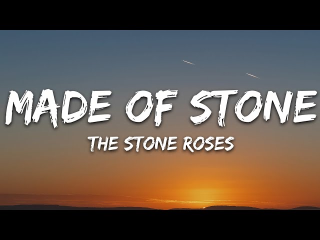 The Stone Roses - Made of Stone (Lyrics)