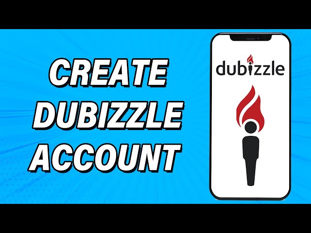Create dubizzle Account 2022 | dubizzle App Account Registration Guide | dubizzle Sign Up