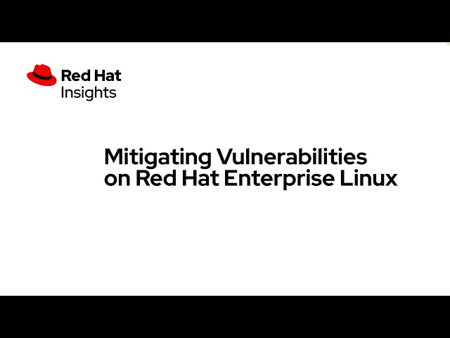 Mitigating Vulnerabilities on Red Hat Enterprise Linux