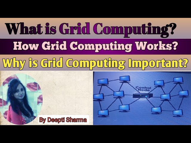 What is Grid Computing ? | How Grid Computing Works? | Introduction to Emerging Trends | IP Class 11