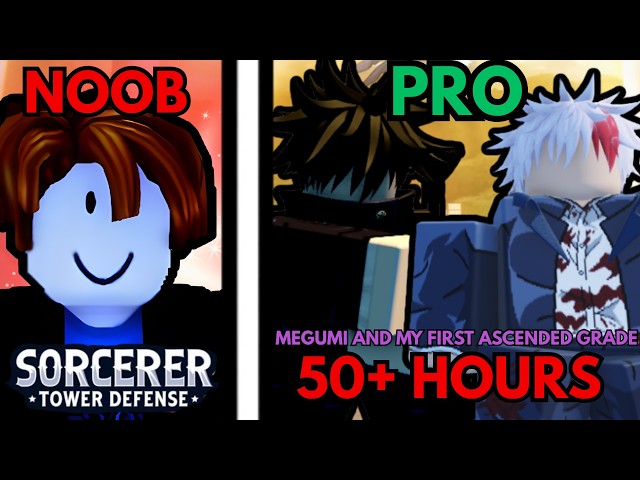 I Spent 50+ HOURS Obtaining MY FIRST ASCENDED GRADE GOJO and MEGUMI In Sorcerer Tower Defense (NTP6)
