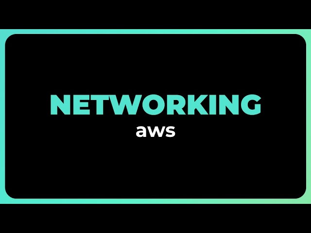 I understand the world of Networking in AWS