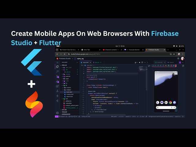 How to Create Mobile Apps On Web Browsers With Firebase Studio + Flutter