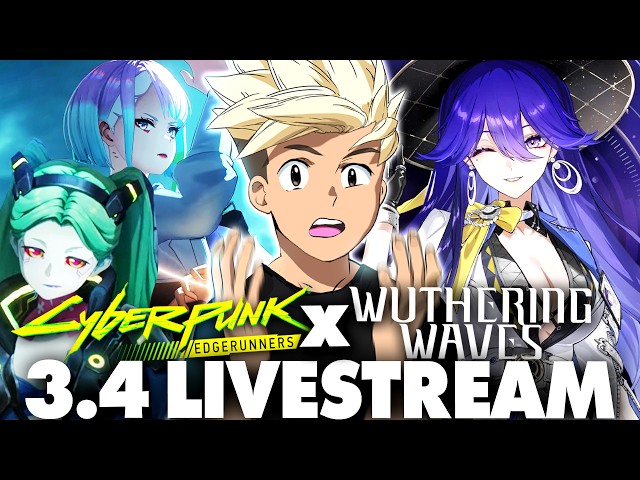 IT'S PEAK! Anime Artist Reacts to Cyberpunk x Wuthering Waves | 3.4 Livestream