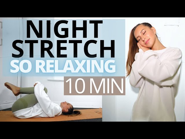 NIGHT STRETCH TO WIND DOWN | Relaxing Routine to Get a Good Night Sleep | 10 MIN | Daniela Suarez