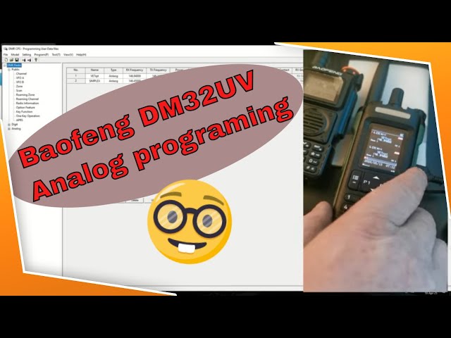Programming The Baofeng DM32uv Part 1 Analog Channels