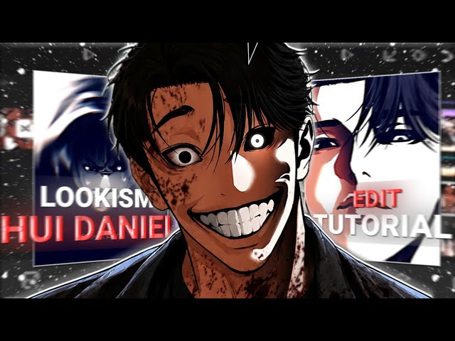 Lookism HUI Daniel Edit || CapCut Tutorial ||