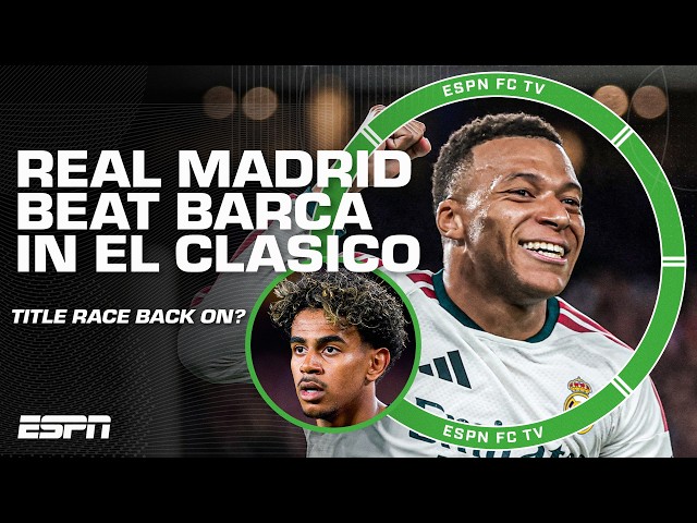 MBAPPE WINS IT FOR REAL MADRID VS. BARCELONA IN EL CLASICO 🔥 LALIGA title race back on? 👀 | ESPN FC