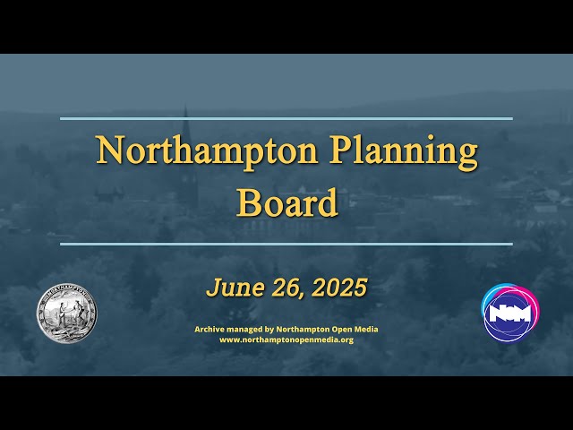 Northampton Planning Board | June 26, 2025