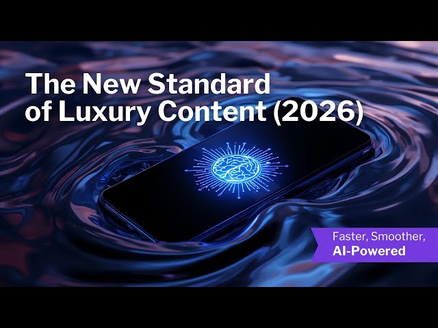 The New Standard of Luxury Content (2026) | Faster, Smoother, AI-Powered