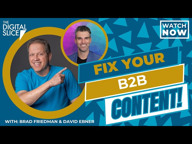 Why Most B2B Content Fails (And Storytelling Fixes It) | The Friedman Group, LLC