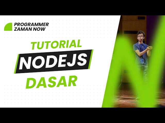 TUTORIAL NODEJS DASAR (BAHASA INDONESIA)