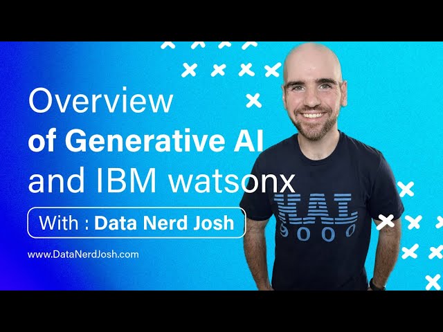 Overview of Generative AI and IBM watsonx
