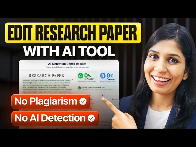 Using AI to Edit your Research Paper? DO THIS for 0% Plagiarism & AI Detection