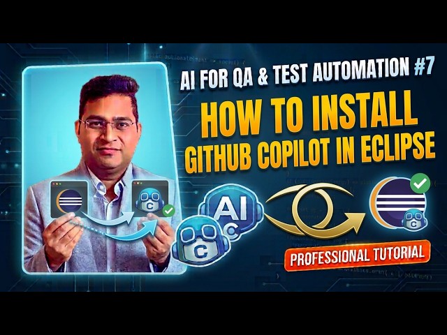 How to Install GitHub Copilot in Eclipse | AI for QA & Test Automation #7