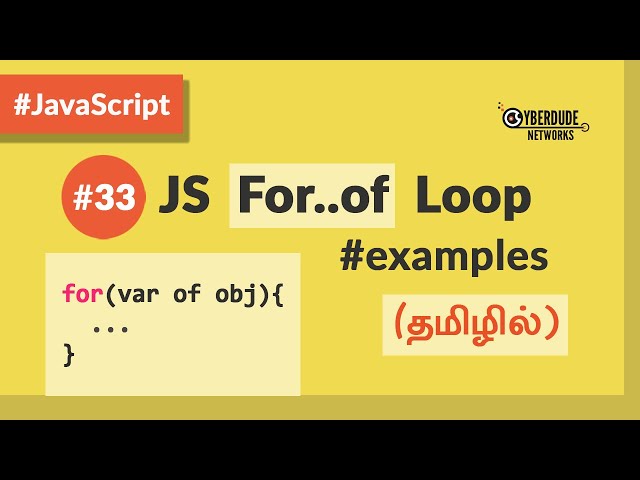 #33 - JavaScript For..of Loop - (தமிழில்) (Tamil) | JavaScript Course