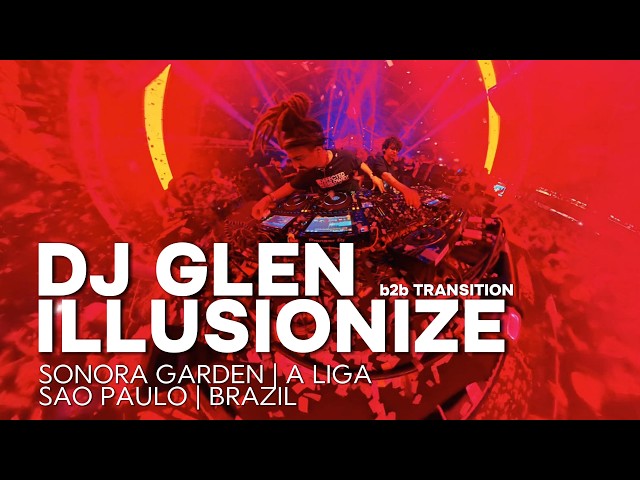 DJ Glen LIVE feat. Illusionize (b2b Transition @ Sonora Garden | São Paulo | A LIga | 2026 Carnival