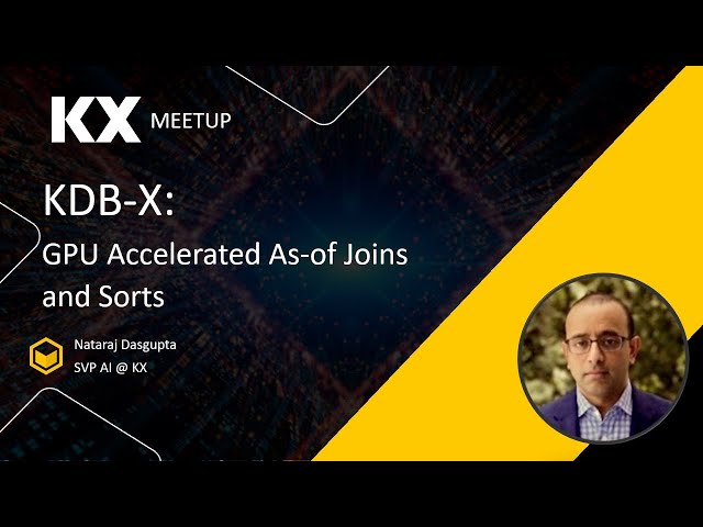 GPU Accelerated As-of Joins, Sorts with KDB-X