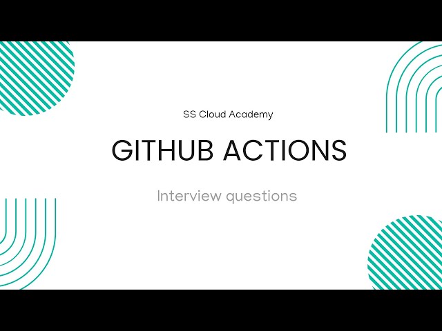 GitHub Actions Interview Questions || You can definitely get the Job || Telugu 