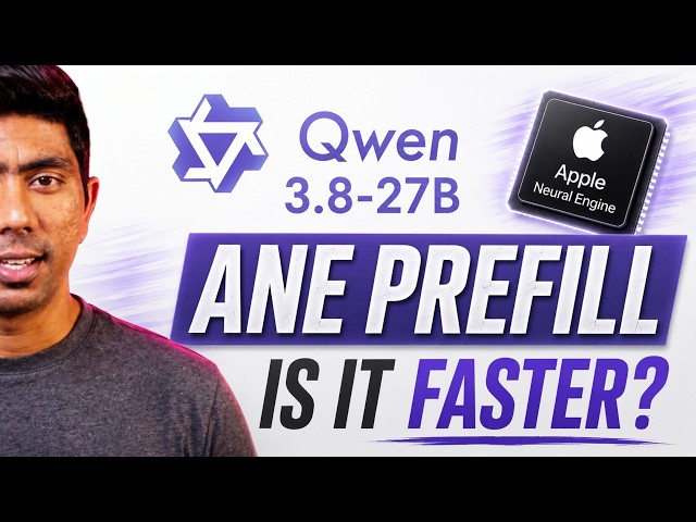 Qwen3.8-27B Gets Experimental Apple ANE Prefill — Is it Faster?