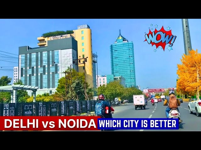 New India: Delhi vs Noida 😳 | This One Drive Will Change Your Perspective - Mega City of India!