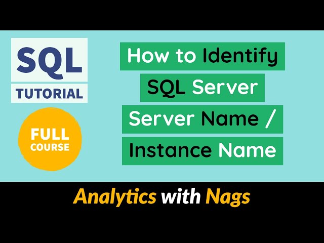 How to Identify SQL Server Database Server Name / Instance Name | SQL Tutorial for Beginners (15/20)