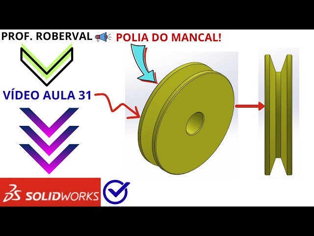 LESSON 31 - Modeling the Bearing Pulley in SOLIDWORKS