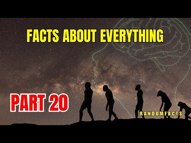 100 Mind-Blowing Random & Interesting Facts About Literally Everything Too Weird to Be True |Part 20