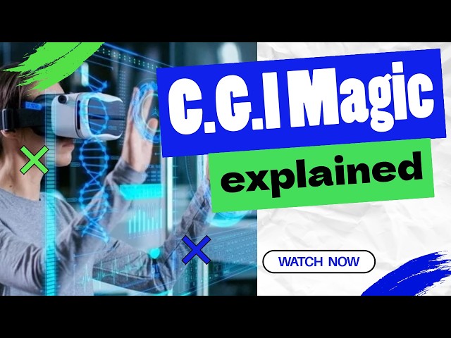 How is CGI Made  The Magic Behind the Sc 2024 09 02