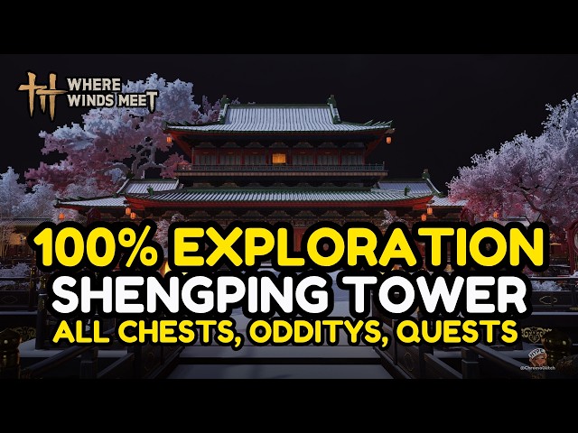 100% Shengping Tower Exploration ALL Progress Task Locations - Where Winds Meet