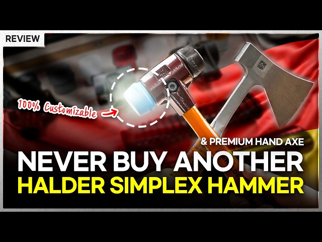 The Last Hammer You'll Ever Buy? Halder SIMPLEX Review (+Crazy German Hatchet!) │ Review