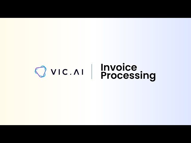Vic.ai Invoice Processing | AI-Powered AP Automation