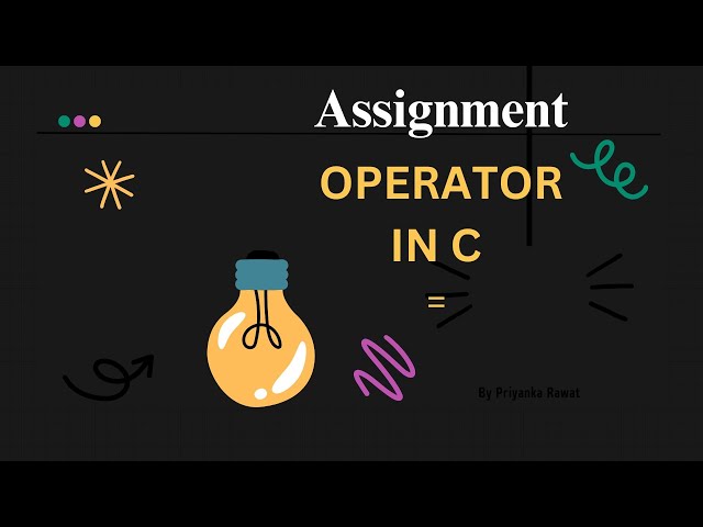 Assignment Operator in C | =, +=, -=, =, /=, %= | C Programming for Beginners