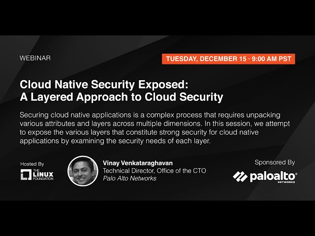 Webinar: Cloud Native Security Exposed: A Layered Approach to Cloud Security