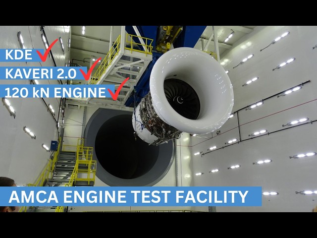 Engine test facility NoD | Kaveri 2.0 with AB | KDE to fly by Q1 2027
