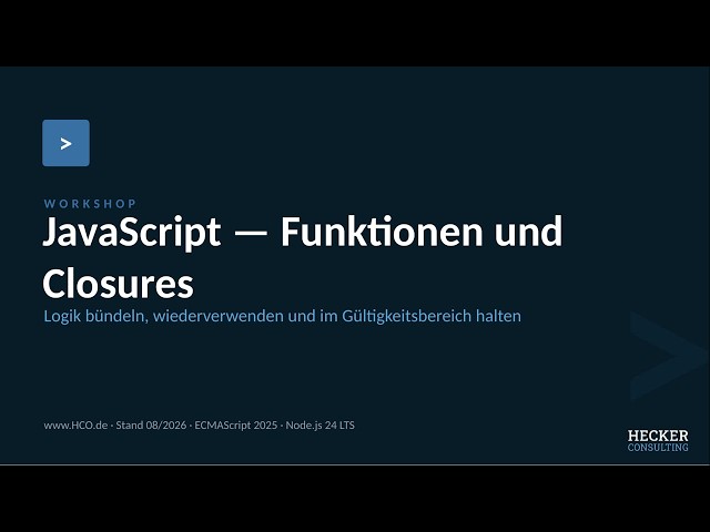 Funktionen, Gültigkeitsbereiche und Closures