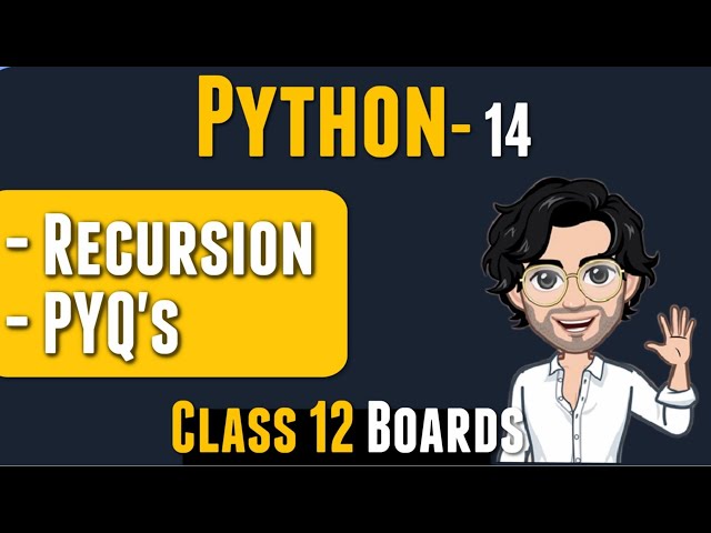 Recursion in Python | Class 12 Computer Science | Lecture 14