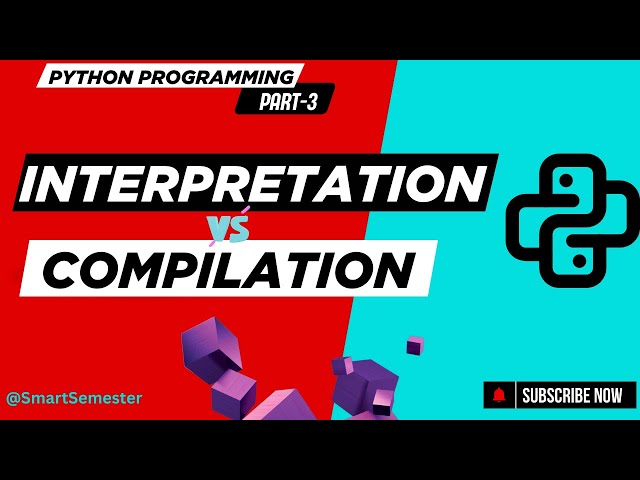 Interpretation Vs Compilation | Python Programming | Basics to Advanced Concepts