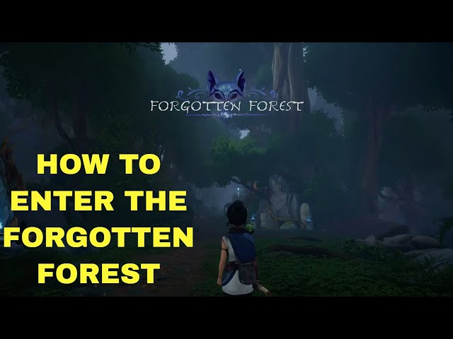 Kena: Bridge of Spirits How to enter Forgotten Forest