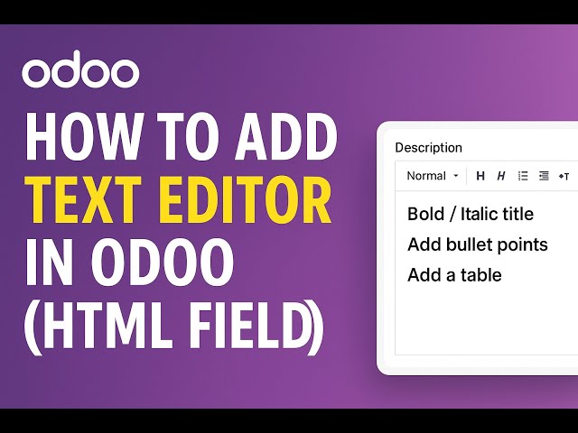 Odoo 19 Tutorial: How to Add a Text Editor (HTML Field) in Odoo || Part 34