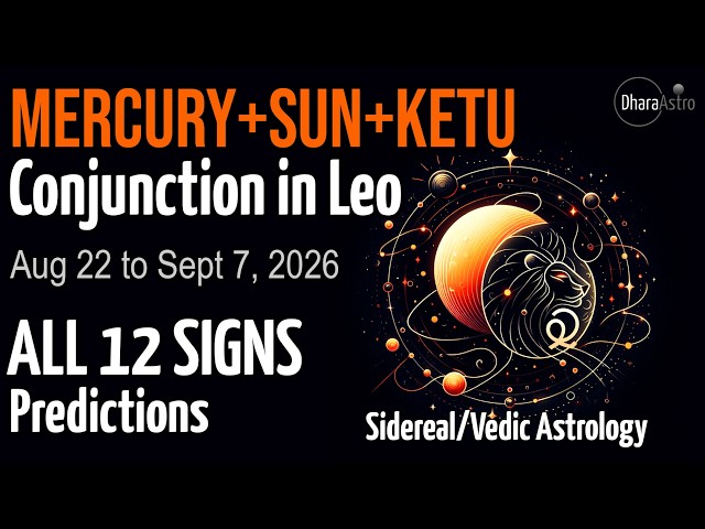 Mercury in Leo 2026 & the August 28 Eclipse: Vedic Astrology (All 12 Signs)