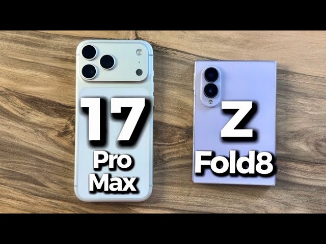 Samsung Galaxy Z Fold8 vs iPhone 17 Pro Max