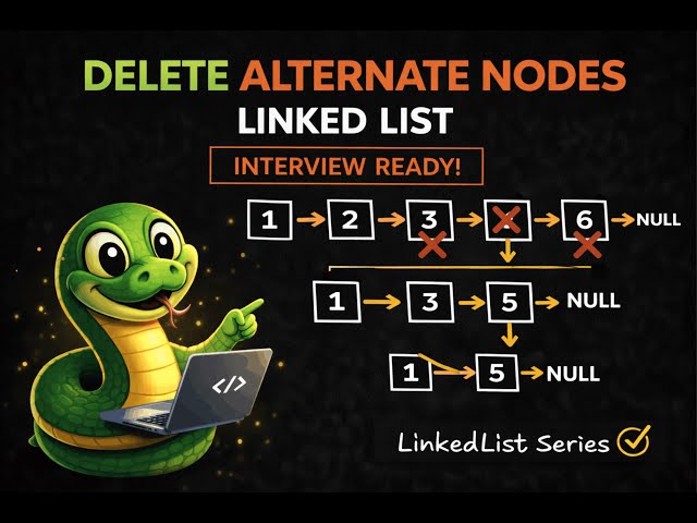 Delete Alternate Nodes in Linked List | Iterative & Recursive Approaches