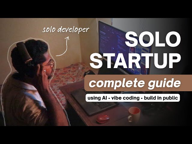 How I Built a SOLO STARTUP in my 20s - The Ultimate Guide 2025