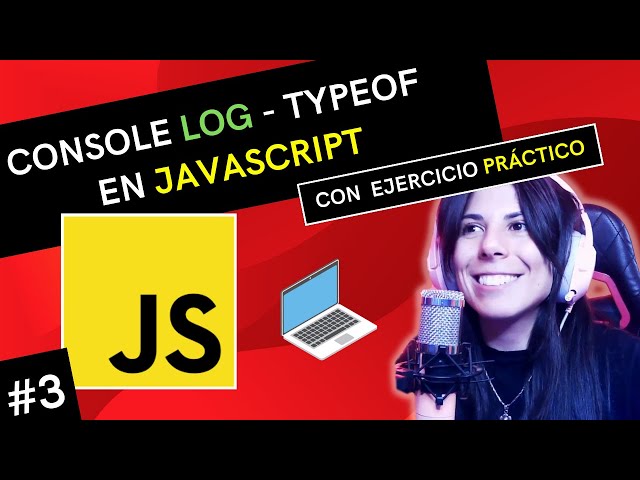 👩🏻‍💻 ASSIGNMENT, CONSOLE LOG, and TYPEOF in JAVASCRIPT | ⭐ JAVASCRIPT FROM SCRATCH COURSE 🚀 #3