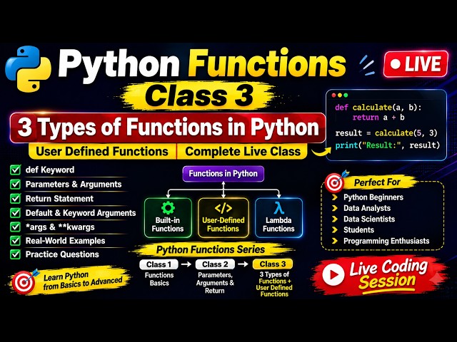 🔥 Python Functions Class 3 | 4 Types of Functions in Python | User Defined Functions | Live Class